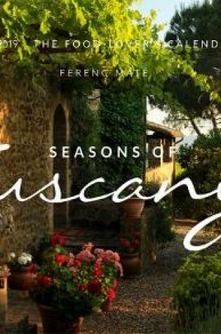 Cover of The Seasons Of Tuscany Calendar 2019