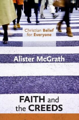 Cover of Christian Belief for Everyone: Faith and the Creeds