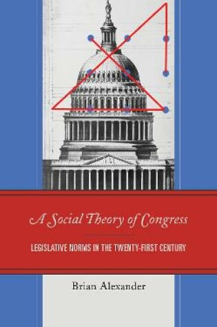 Cover of A Social Theory of Congress