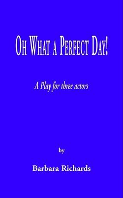 Book cover for Oh What a Perfect Day!