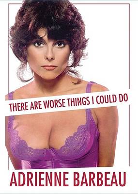 Book cover for There are Worse Things I Could Do