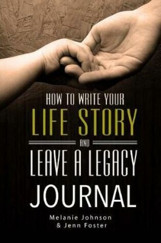 Cover of Life Story and Leave A Legacy Journal