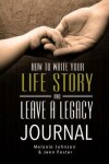 Book cover for Life Story and Leave A Legacy Journal