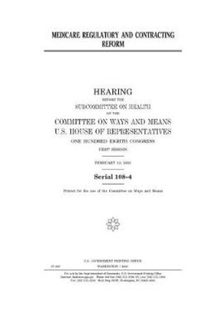 Cover of Medicare regulatory and contracting reform