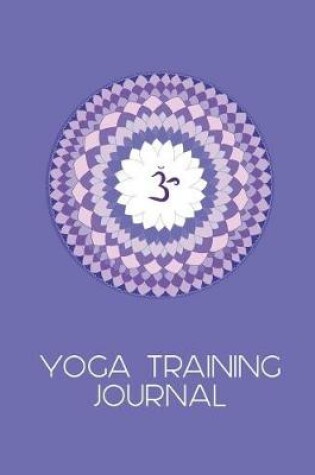 Cover of OM Symbol Mandala Yoga Training Journal for Trainee Teachers