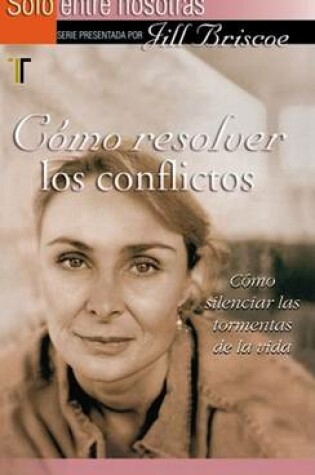 Cover of Como Resolver los Conflictos