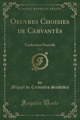 Book cover for Oeuvres Choisies de Cervantès, Vol. 8