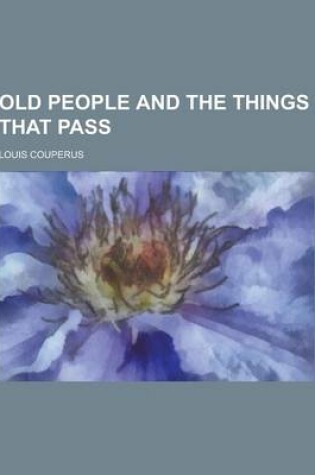 Cover of Old People and the Things That Pass