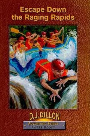 Cover of Escape Down the Raging Rapids