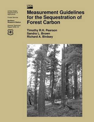 Book cover for Measurement Guidelines for the Sequestration of Forest Carbon