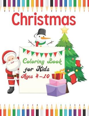 Book cover for Christmas Coloring Book for kids ages 4-10