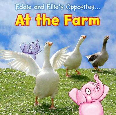 Cover of Eddie and Ellie's Opposites at the Farm