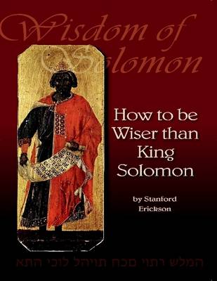 Book cover for Wisdom of Solomon: How to Be Wiser Than King Solomon