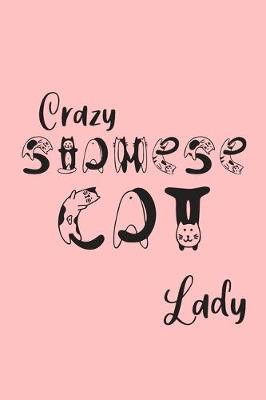 Book cover for Crazy Siamese Cat Lady