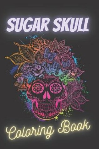 Cover of Sugar Skull Coloring Book