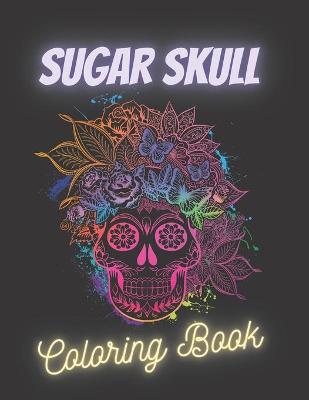 Book cover for Sugar Skull Coloring Book