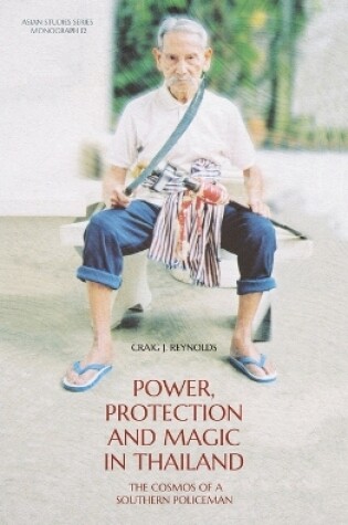 Cover of Power, Protection and Magic in Thailand