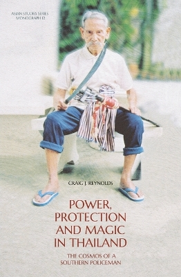 Cover of Power, Protection and Magic in Thailand