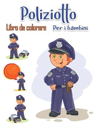 Book cover for Libro da colorare poliziotto per bambini