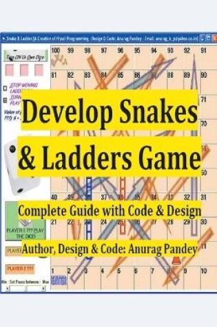 Cover of Develop Snakes & Ladders Game Complete Guide with Code & Design