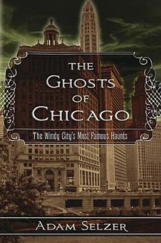 Cover of The Ghosts of Chicago