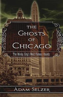 Book cover for The Ghosts of Chicago