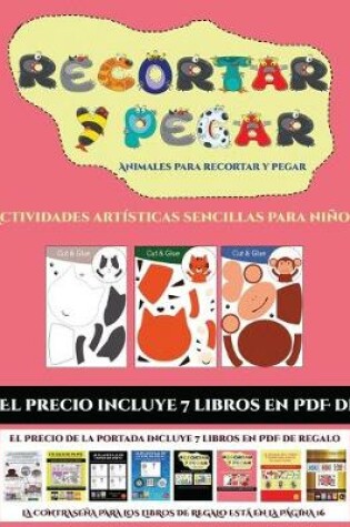 Cover of Actividades art�sticas sencillas para ni�os (Animales para recortar y pegar)