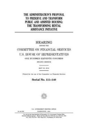 Cover of The administration's proposal to preserve and transform public and assisted housing