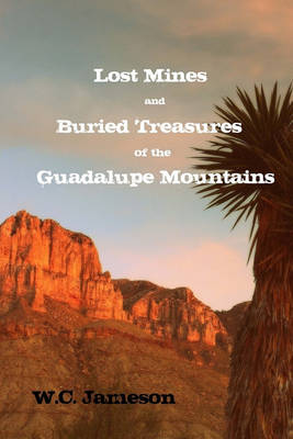 Book cover for Lost Mines and Buried Treasures of the Guadalupe Mountains