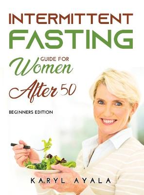 Cover of Intermitten Fasting Guide for Women Over 50