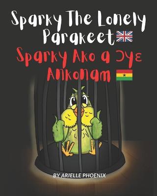 Book cover for Spark The Loney Parakeet