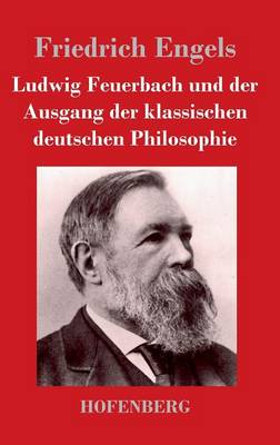 Book cover for Ludwig Feuerbach und der Ausgang der klassischen deutschen Philosophie