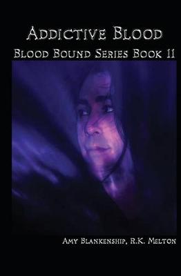 Book cover for Addictive Blood - Blood Bound Series Book 11