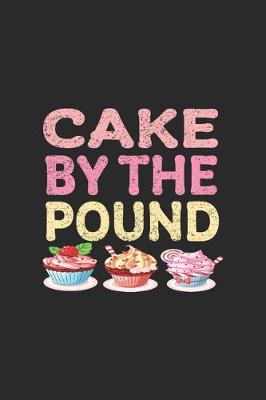 Book cover for Cake by The Pound