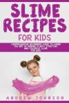 Book cover for Slime Recipes for Kids