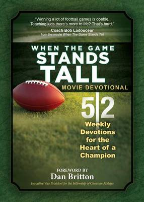Book cover for When the Game Stands Tall Movie Devotional