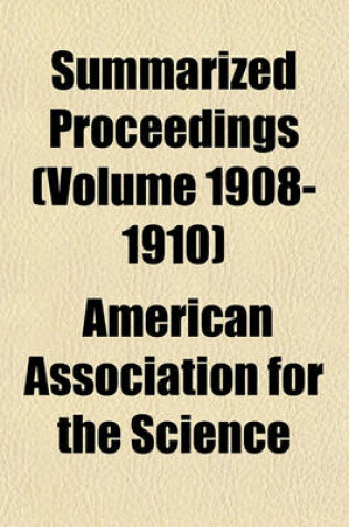 Cover of Summarized Proceedings (Volume 1908-1910)