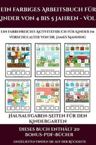 Cover of Hausaufgaben-Seiten für den Kindergarten (Ein farbiges Arbeitsbuch für Kinder von 4 bis 5 Jahren - Vol 2)