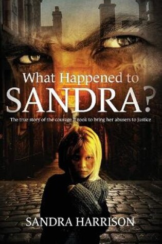 Cover of What Happened To Sandra?