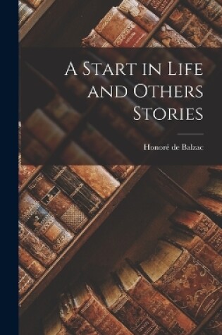 Cover of A Start in Life and Others Stories