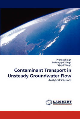Book cover for Contaminant Transport in Unsteady Groundwater Flow