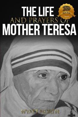 Book cover for The Life and Prayers of Mother Teresa