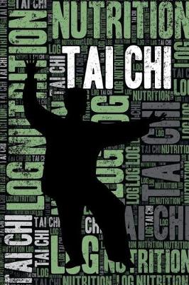 Book cover for Tai Chi Nutrition Log and Diary