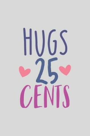 Cover of Hugs 25 Cents