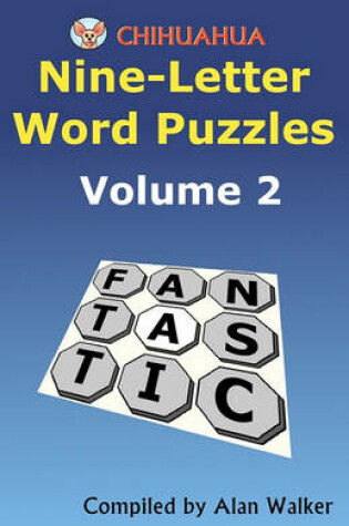 Cover of Chihuahua Nine-Letter Word Puzzles Volume 2