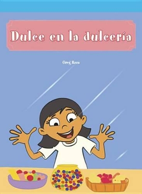 Book cover for Dulce En La Dulcería (Katie's Candy)