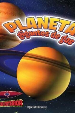 Cover of Planetas Gigantes de Gas: J�piter, Saturno, Urano Y Neptuno