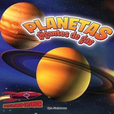 Cover of Planetas Gigantes de Gas: Júpiter, Saturno, Urano Y Neptuno