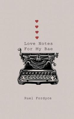 Book cover for Love Notes For My Bae