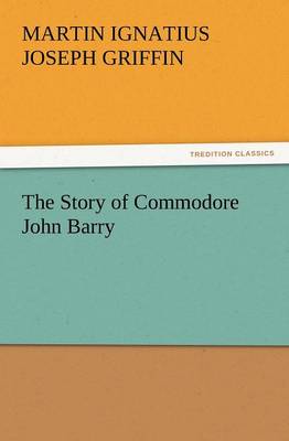 Book cover for The Story of Commodore John Barry